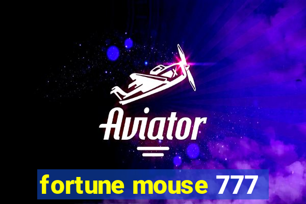 fortune mouse 777